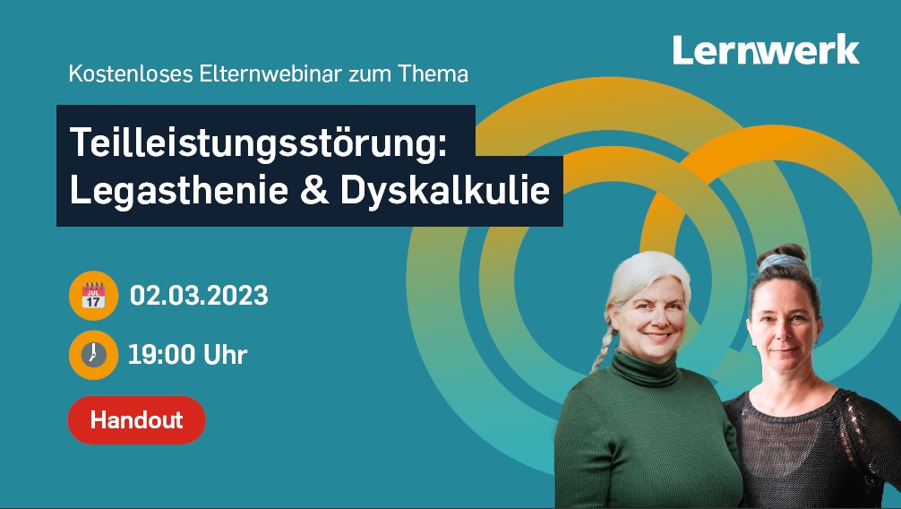 Kostenloses Elternwebinar - Teilleistungstörung: Legasthenie & Dyskalkulie