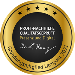 Profinachhilfe qualitätsgeprüft - Präsenz und digital - Dr. L. Haag - Gründungsmitglied Lernpakt 2021