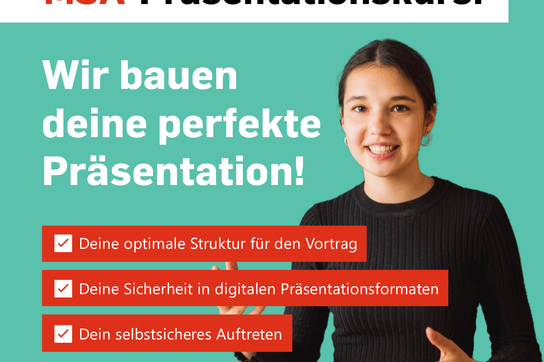 MSA-Präsentationskurs: Wir bauen deine perfekte Präsentation! Deine optimale Struktur für den Vortrag. Deine Sicherheit in digitalen Präsentationsformaten. Dein selbstsicheres Auftreten. 