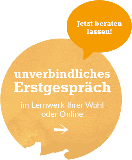 Jetzt beraten lassen! unverbindliches Erstgespräch im Lernwerk Ihrer Wahl oder Online